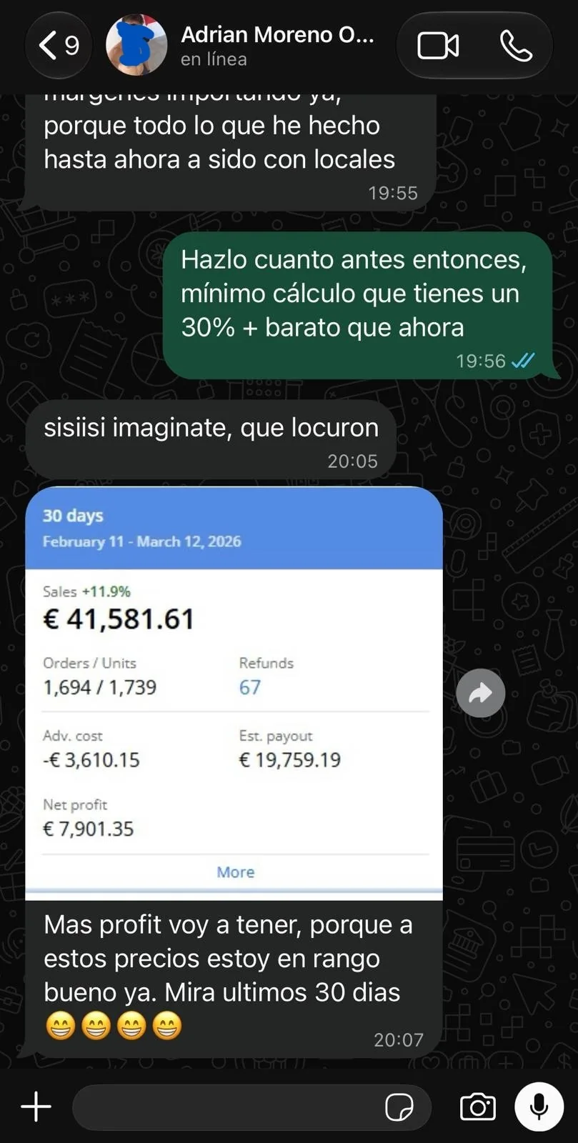 Chat con Adrián: importando le sale al menos un 30 % más barato; comparte 41.581,61 € en ventas y 7.901,35 € de beneficio neto en 30 días
